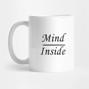 mind inside Mug